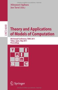 cover of the book Theory and Applications of Models of Computation: 8th Annual Conference, TAMC 2011, Tokyo, Japan, May 23-25, 2011. Proceedings