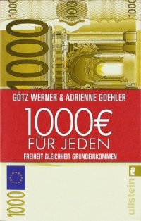 cover of the book 1.000 Euro für jeden: Freiheit. Gleichheit. Grundeinkommen