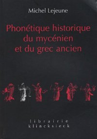 cover of the book Phonetique historique du mycenien et du grec ancien