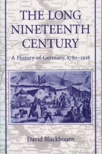 cover of the book The Long Nineteenth Century: A History of Germany, 1780-1918