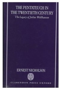 cover of the book The Pentateuch in the Twentieth Century: The Legacy of Julius Wellhausen