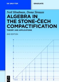 cover of the book Algebra in the Stone-Cech compactification : Theory and Applications