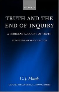 cover of the book Truth and the End of Inquiry: A Peircean Account of Truth