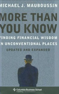 cover of the book More Than You Know: Finding Financial Wisdom in Unconventional Places