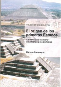 cover of the book El origen de los primeros estados. La "revolución urbana" en América precolombina