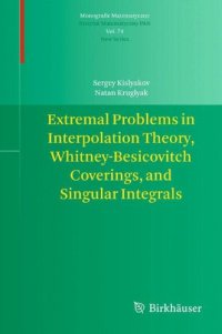 cover of the book Extremal Problems in Interpolation Theory, Whitney-Besicovitch Coverings, and Singular Integrals