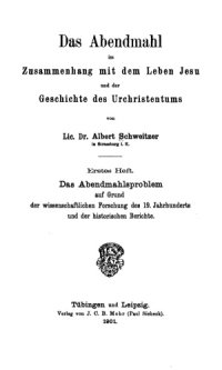 cover of the book Das Abendmahl im Zusammenhang mit dem Leben Jesu und der Geschichte des Urchristentums (2 Hefte)