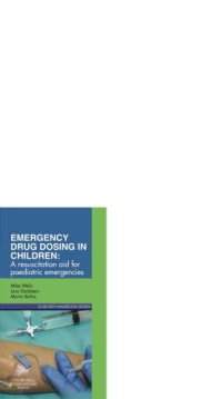 cover of the book Emergency drug dosing in children : a resuscitation aid for paediatric emergencies