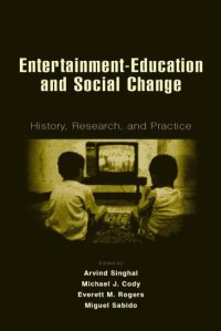 cover of the book Entertainment-education and social change : history, research, and practice