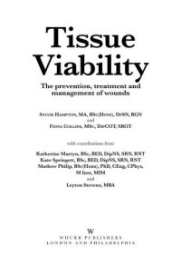 cover of the book Tissue viability : the prevention, treatment, and management of wounds