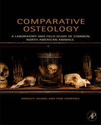 cover of the book Comparative Osteology : A Laboratory and Field Guide of Common North American Animals