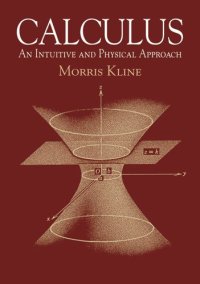 cover of the book Calculus: An Intuitive and Physical Approach