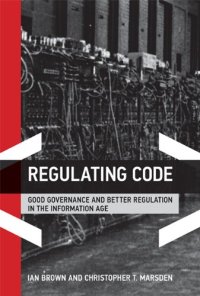 cover of the book Regulating Code: Good Governance and Better Regulation in the Information Age