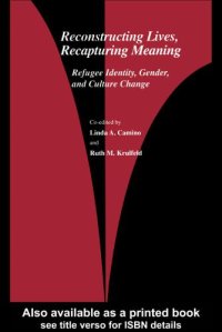 cover of the book Reconstructing lives, recapturing meaning : refugee identity, gender, and culture change