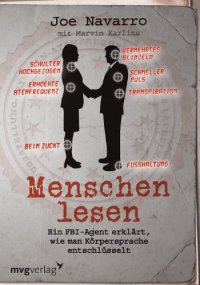 cover of the book Menschen lesen: Ein FBI-Agent erklärt, wie man Körpersprache entschlüsselt