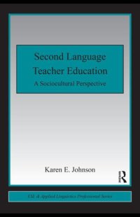 cover of the book Second language teacher education : a sociocultural perspective