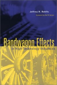 cover of the book Bandwagon Effects in High Technology Industries