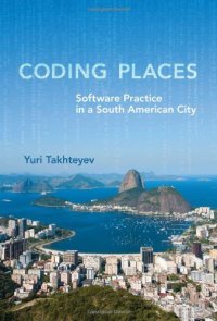 cover of the book Coding Places: Software Practice in a South American City