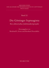 cover of the book Die Göttinger Septuaginta: Ein editorisches Jahrhundertprojekt