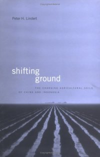 cover of the book Shifting Ground: The Changing Agricultural Soils of China and Indonesia