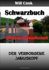 cover of the book Schwarzbuch Wachtturmgesellschaft - Der Verborgene Januskopf