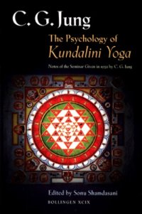 cover of the book The Psychology of Kundalini Yoga : Notes of the Seminar Given in 1932 by C.G. Jung