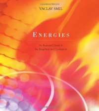 cover of the book Energies: An Illustrated Guide to the Biosphere and Civilization