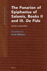 cover of the book The Panarion of Epiphanius of Salamis, Books II and III: De Fide