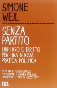 cover of the book Senza partito. Obbligo e diritto per una nuova pratica politica