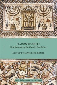 cover of the book Hazon Gabriel: New Readings of the Gabriel Revelation