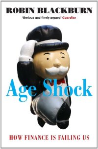 cover of the book Age Shock: How Finance Is Failing Us