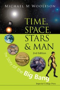 cover of the book Time, Space, Stars and Man: The Story of the Big Bang