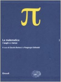 cover of the book La matematica: Volume primo: I luoghi e i tempi