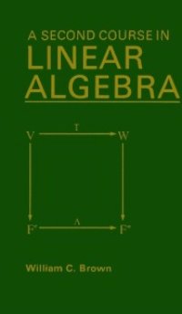 cover of the book A Second Course in Linear Algebra