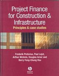 cover of the book Project finance for construction & infrastructure : principles & case studies