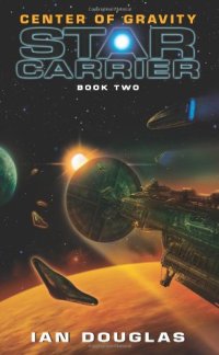 cover of the book Center of Gravity: Star Carrier: Book Two