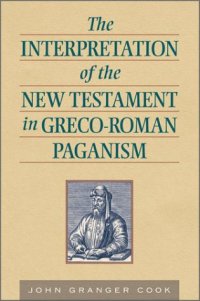 cover of the book The Interpretation of the New Testament in Greco-Roman Paganism