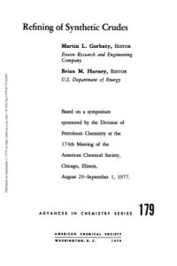 cover of the book Refining of synthetic crudes: Based on a symposium sponsored by the Division of Petroleum Chemistry at the 174th Meeting of the American Chemical ... 1, 1977