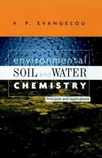 cover of the book Environmental Soil and Water Chemistry: Principles and Applications