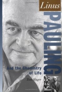 cover of the book Linus Pauling: And the Chemistry of Life