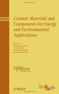 cover of the book Ceramic Materials and Components for Energy and Environmental Applications: Ceramic Transactions Volume 210