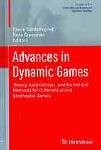 cover of the book Advances in dynamic games : theory, applications, and numerical methods for differential and stochastic games