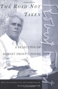 cover of the book The Road Not Taken: A Selection of Robert Frost's Poems