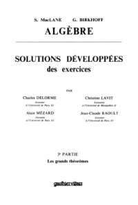 cover of the book Solutions developpees des exercises, partie 3, pour Algebre de MacLane, Birkhoff