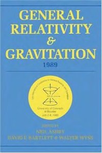 cover of the book General relativity and gravitation, 1989 : proceedings of the 12th International Conference on General Relativity and Gravitation, University of Colorado at Boulder, July 2-8, 1989