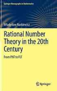 cover of the book Rational number theory in the 20th Century : from PNT to FLT