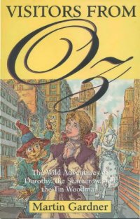 cover of the book Visitors from Oz : the wild adventures of Dorothy, the Scarecrow, and the Tin Woodman