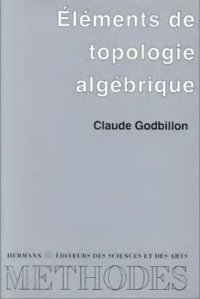 cover of the book Éléments de topologie algébrique