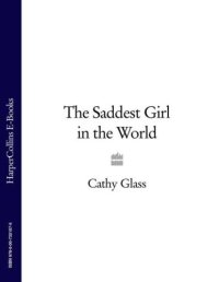 cover of the book The Saddest Girl in the World: The True Story of a Neglected and Isolated Little Girl Who Just Wanted to be Loved