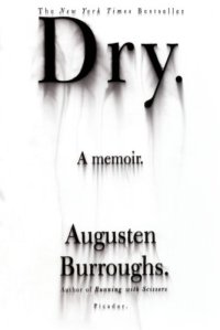 cover of the book Dry: A Memoir